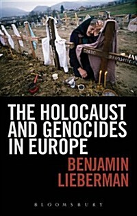 The Holocaust and Genocides in Europe (Paperback, New)