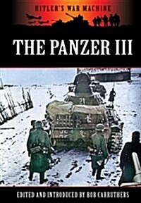 Panzer III: Germanys Medium Tank (Paperback)