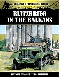 Blitzkrieg in the Balkans and Greece 1941 (Paperback)