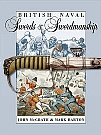 British Naval Swords and Swordsmanship (Hardcover)