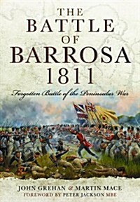 Battle of Barrosa, 1811: Forgotten Battle of the Peninsular War (Hardcover)