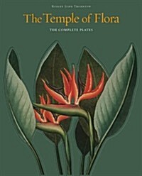 Robert John Thornton: The Temple of Flora (Hardcover)