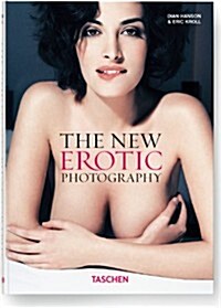 The New Erotic Photography Vol. 1 (Hardcover)
