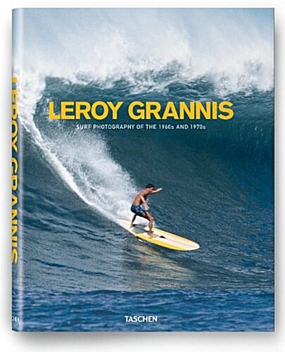 Leroy Grannis: Surf Photography of the 1960s and 1970s (Hardcover)
