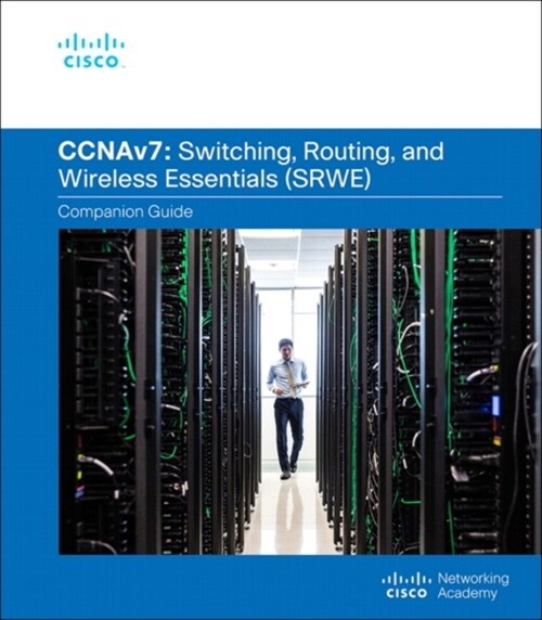 Switching, Routing, and Wireless Essentials Companion Guide (Ccnav7) (Hardcover)