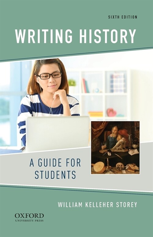 Writing History: A Guide for Students (Paperback, 6)