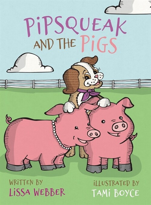 Pipsqueak and the Pigs (Hardcover)