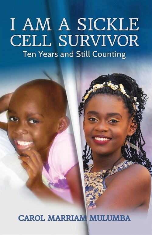 I Am a Sickle Cell Survivor: Ten Years and Still Counting (Paperback)