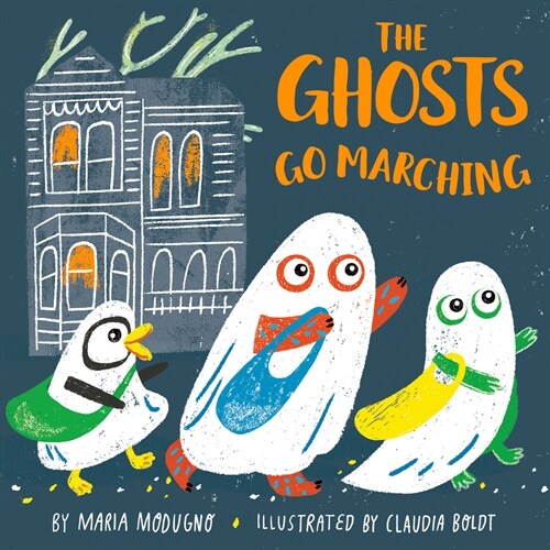 The Ghosts Go Marching (Board Books)