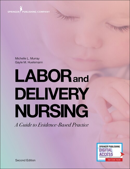 Labor and Delivery Nursing, Second Edition: A Guide to Evidence-Based Practice (Paperback, 2, Revised)