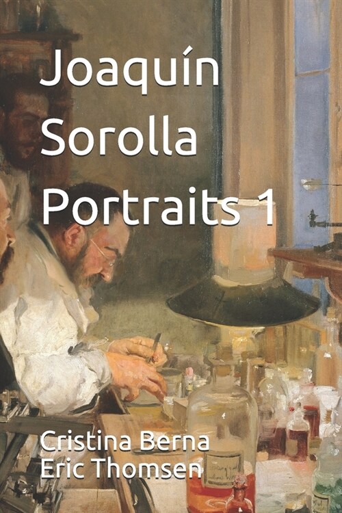 Joaqu? Sorolla Portraits 1 (Paperback)