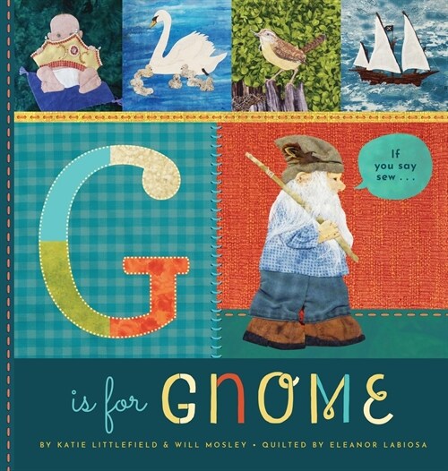 G is for Gnome...if you say sew (Hardcover)