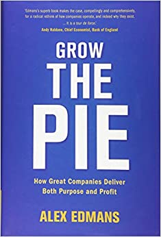 [중고] Grow the Pie : How Great Companies Deliver Both Purpose and Profit (Hardcover)