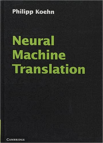 Neural Machine Translation (Hardcover)
