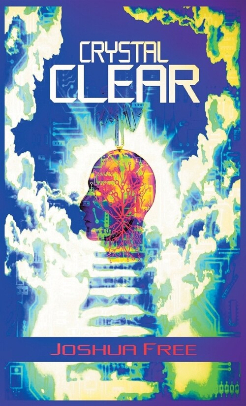 Crystal Clear: The Self-Actualization Manual & Guide to Total Awareness (Hardcover, Premiere)