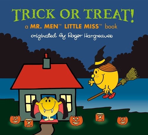 Trick or Treat!: A Mr. Men Little Miss Book (Paperback)