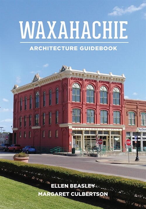 Waxahachie Architecture Guidebook (Paperback)