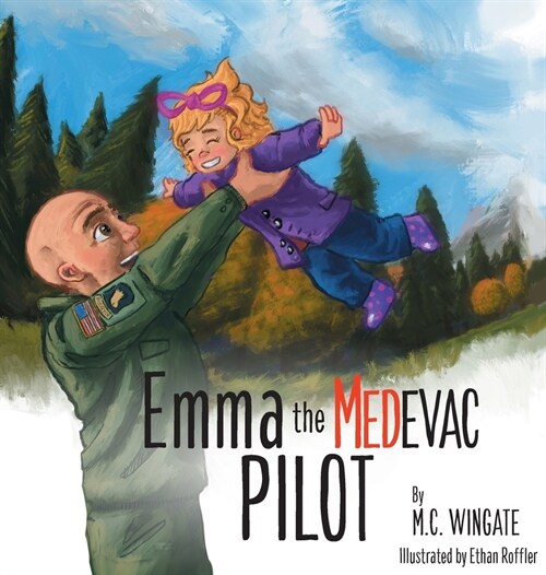 Emma the MEDEVAC Pilot (Hardcover)