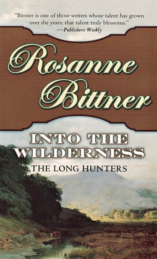 Into the Wilderness: The Long Hunters (Paperback)