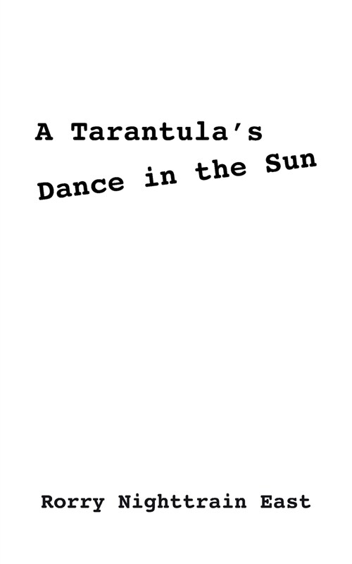 A Tarantulas Dance in the Sun (Paperback)