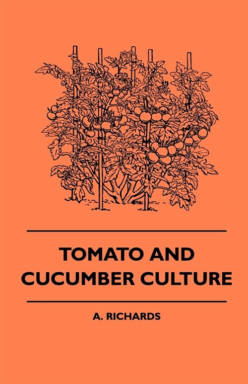 Tomato and Cucumber Culture (Paperback)