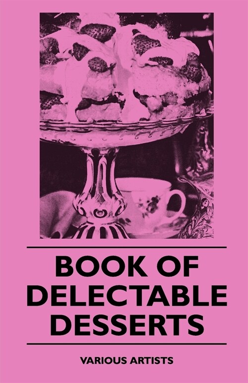 Book of Delectable Desserts (Paperback)
