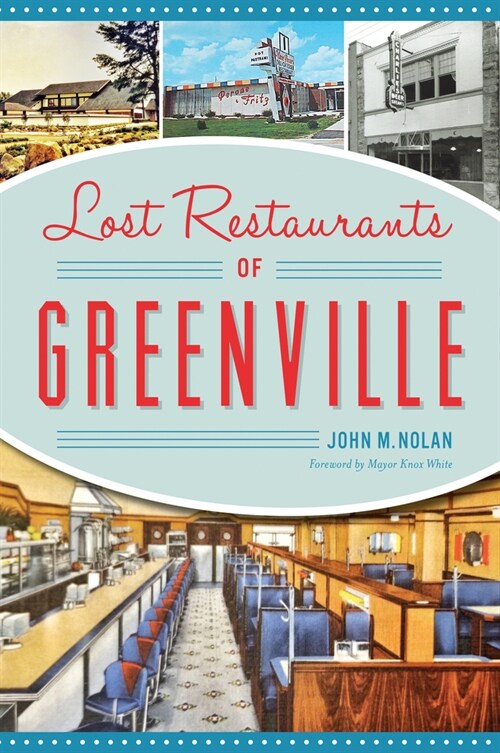 Lost Restaurants of Greenville (Paperback)