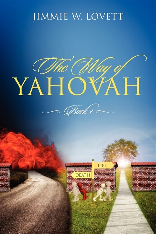 The Way of Yahovah: Book 1 (Paperback)