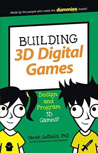 Building 3D Digital Games: Design and Program 3D Games (Paperback)