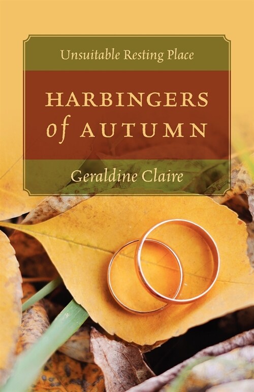 Harbingers of Autumn: Unsuitable Resting Place (Paperback)