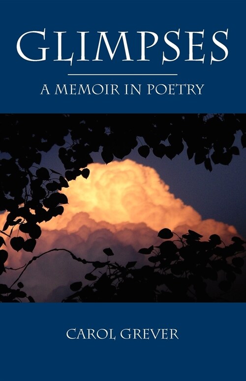 Glimpses: A Memoir in Poetry (Paperback)