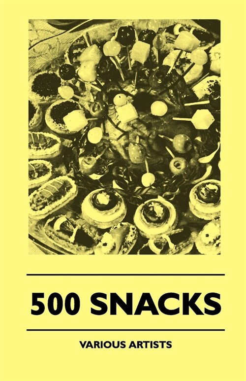 500 Snacks (Paperback)