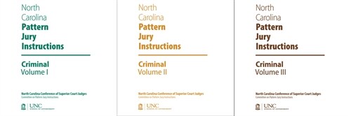 North Carolina Pattern Jury Instructions for Criminal Cases, 2019 Edition: Volumes 1-3 (Hardcover)