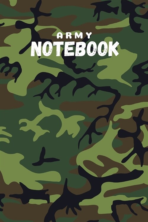 Army notebook: Army gifts for soldiers and army lovers and men and women - Lined notebook/journal/logbook (Paperback)