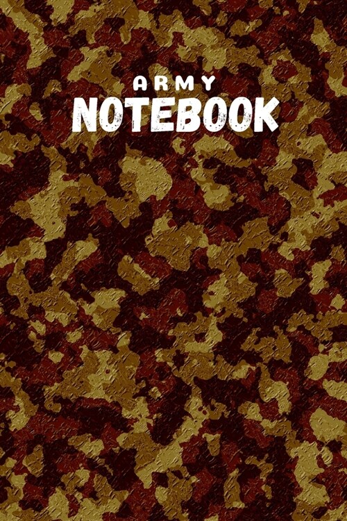 Army - Notebook: Army gifts for soldiers and army lovers and men and women - Lined notebook/journal/logbook (Paperback)