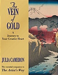 The Vein of Gold : A Journey to Your Creative Heart (Paperback)
