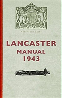 Lancaster Manual 1943 (Paperback)