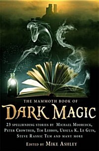 The Mammoth Book of Dark Magic (Paperback)