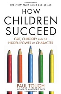 How Children Succeed (Paperback)