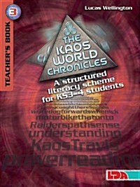 The Kaos World Chronicles (Teachers Pack 3) : A Structured Literacy Scheme for Key Stage 3-4 Students (Package)