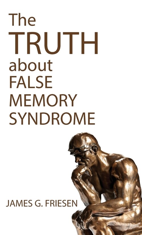 The Truth about False Memory Syndrome (Hardcover)