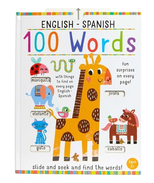 Slide and Seek: 100 Words English-Spanish (Hardcover)