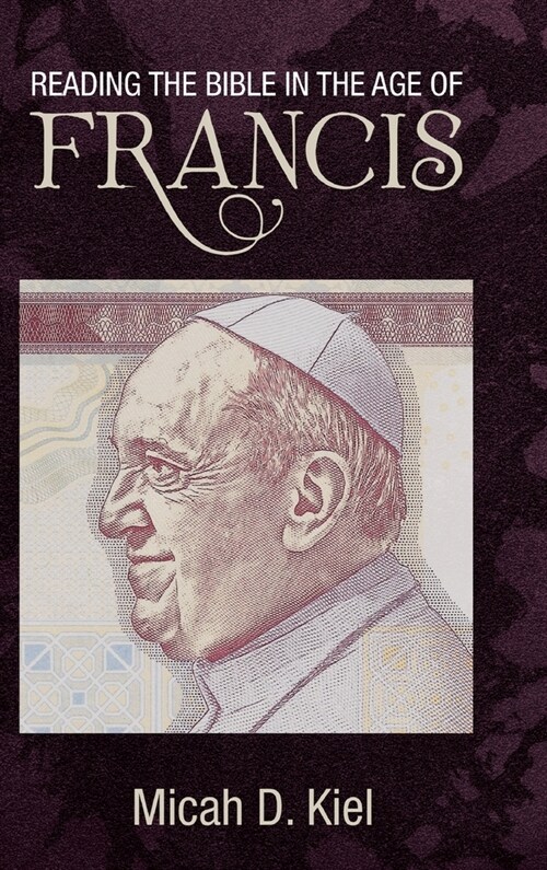 Reading the Bible in the Age of Francis (Hardcover)