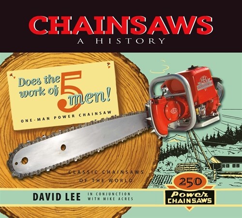 Chainsaws: A History (Paperback)