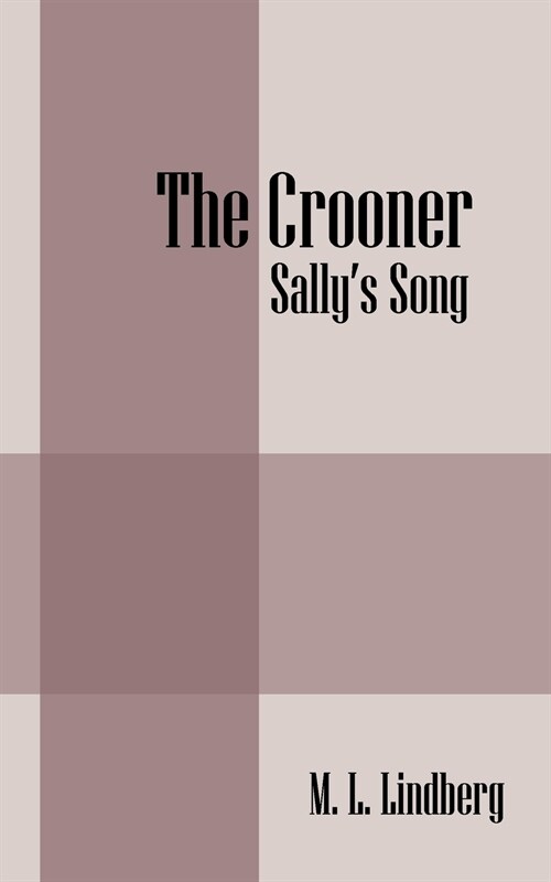 The Crooner: Sallys Song (Paperback)