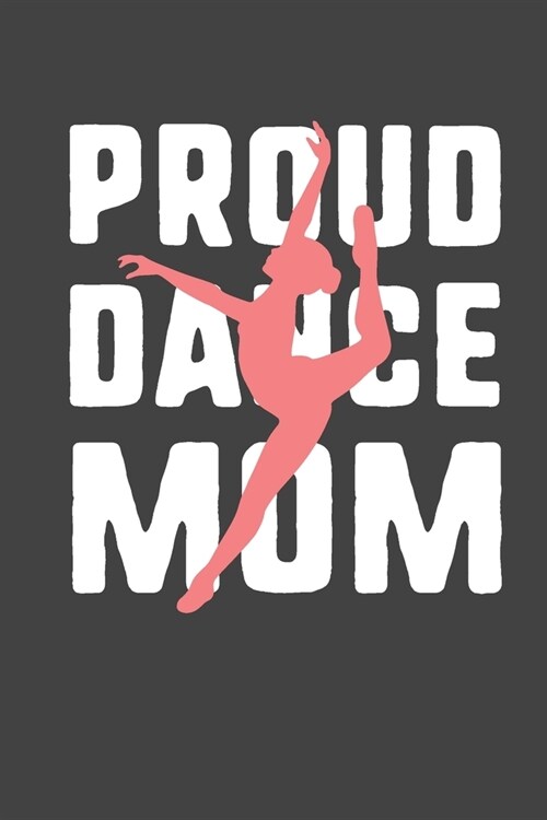 Proud Dance Mom: Funny 2020 Weekly Planner For Busy Dance Moms (Paperback)