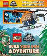 Lego Jurassic World Build Your Own Adventure: With Minifigure and Exclusive Model [With Legos] (Hardcover)