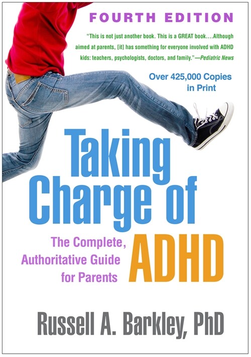 Taking Charge of ADHD: The Complete, Authoritative Guide for Parents (Hardcover, 4)