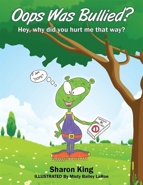 Oops Was Bullied? Hey, why did you hurt me that way? (Paperback)