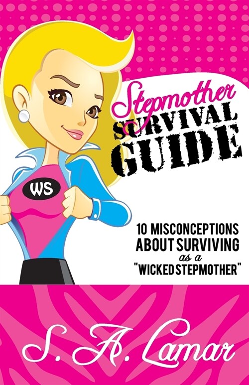 Step Mother Survival Guide (Paperback)